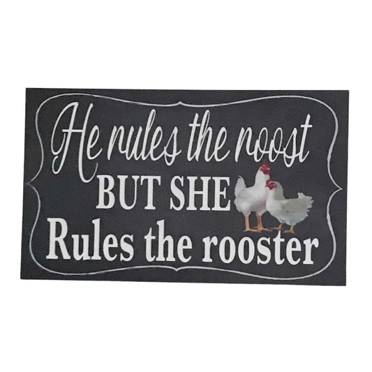 He Rules The Roost But She Rules The Rooster Sign - The Renmy Store Homewares & Gifts