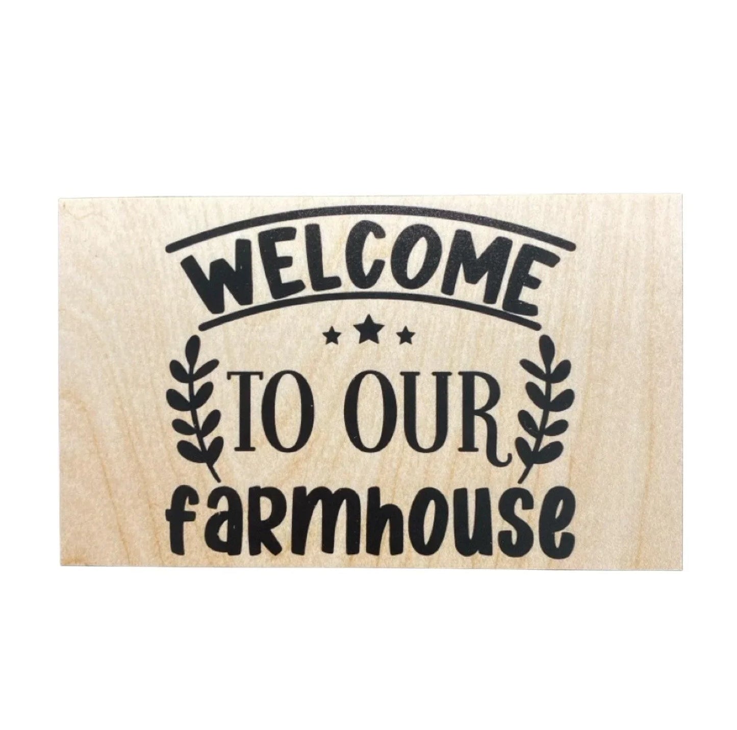 Welcome To Our Farmhouse Sign - The Renmy Store Homewares & Gifts