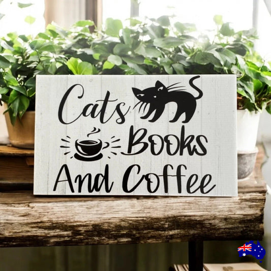 Cats Books and Coffee Sign - The Renmy Store Homewares & Gifts
