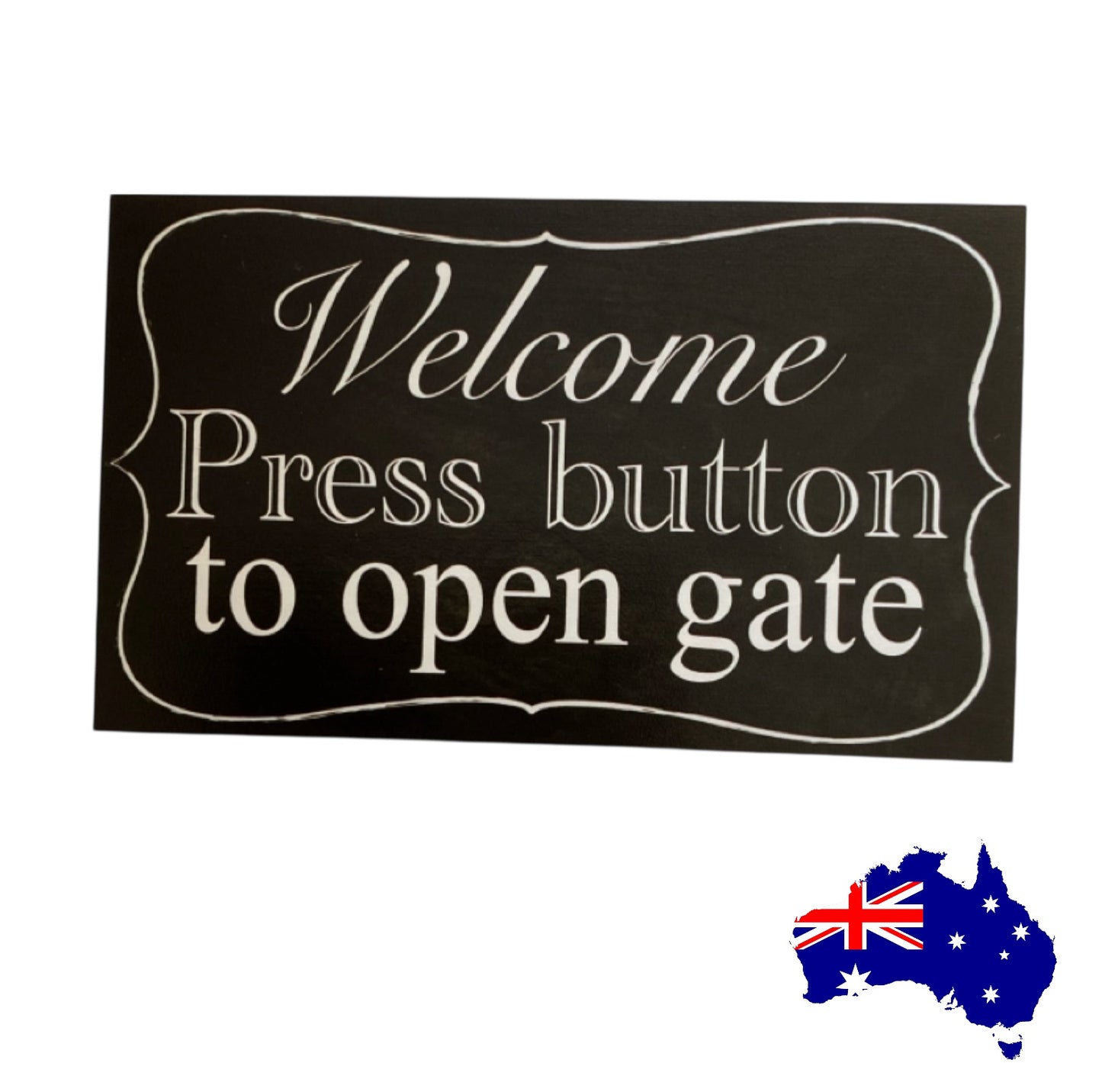 Welcome Press Button To Open Gate Vintage Sign