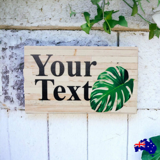 Monstera Leaf Custom Personalised Sign - The Renmy Store Homewares & Gifts