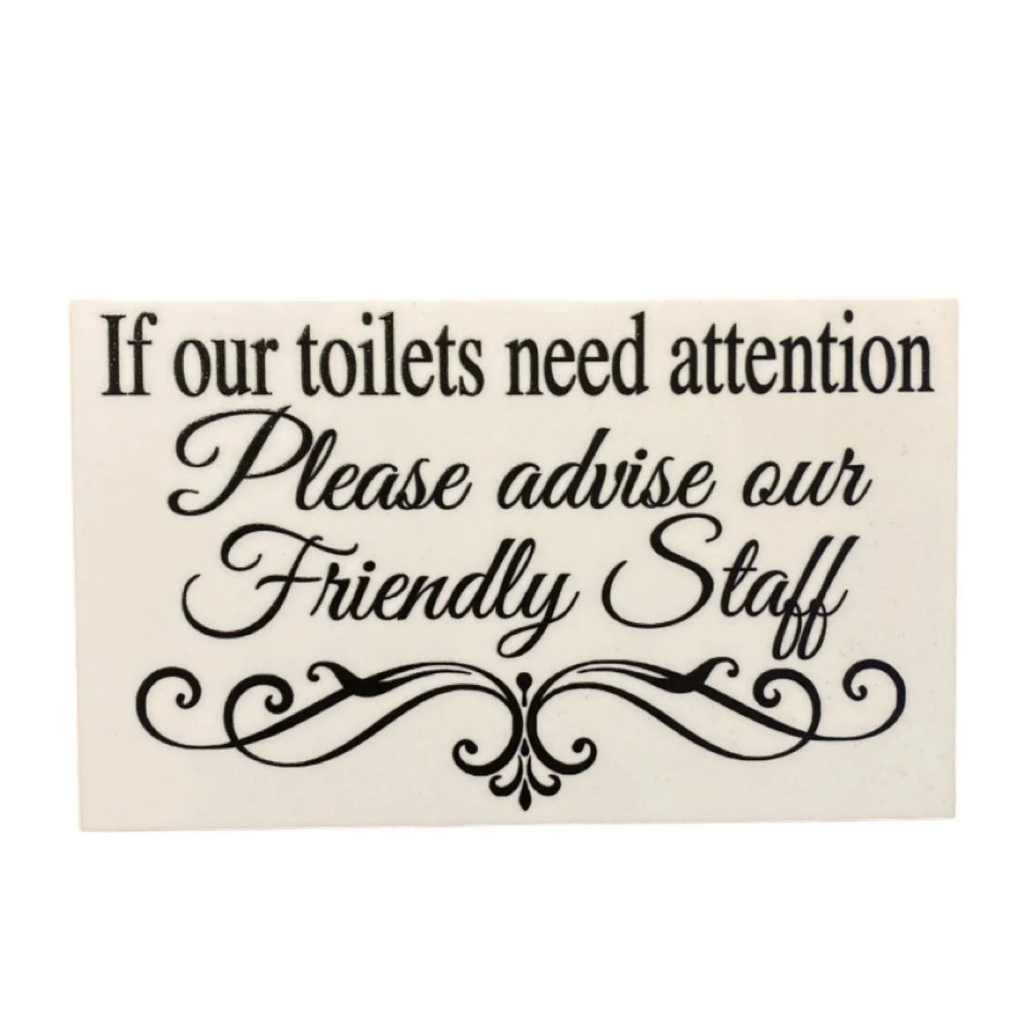 Toilets Need Attention Staff Toilet Restroom Wall Sign - The Renmy Store Homewares & Gifts