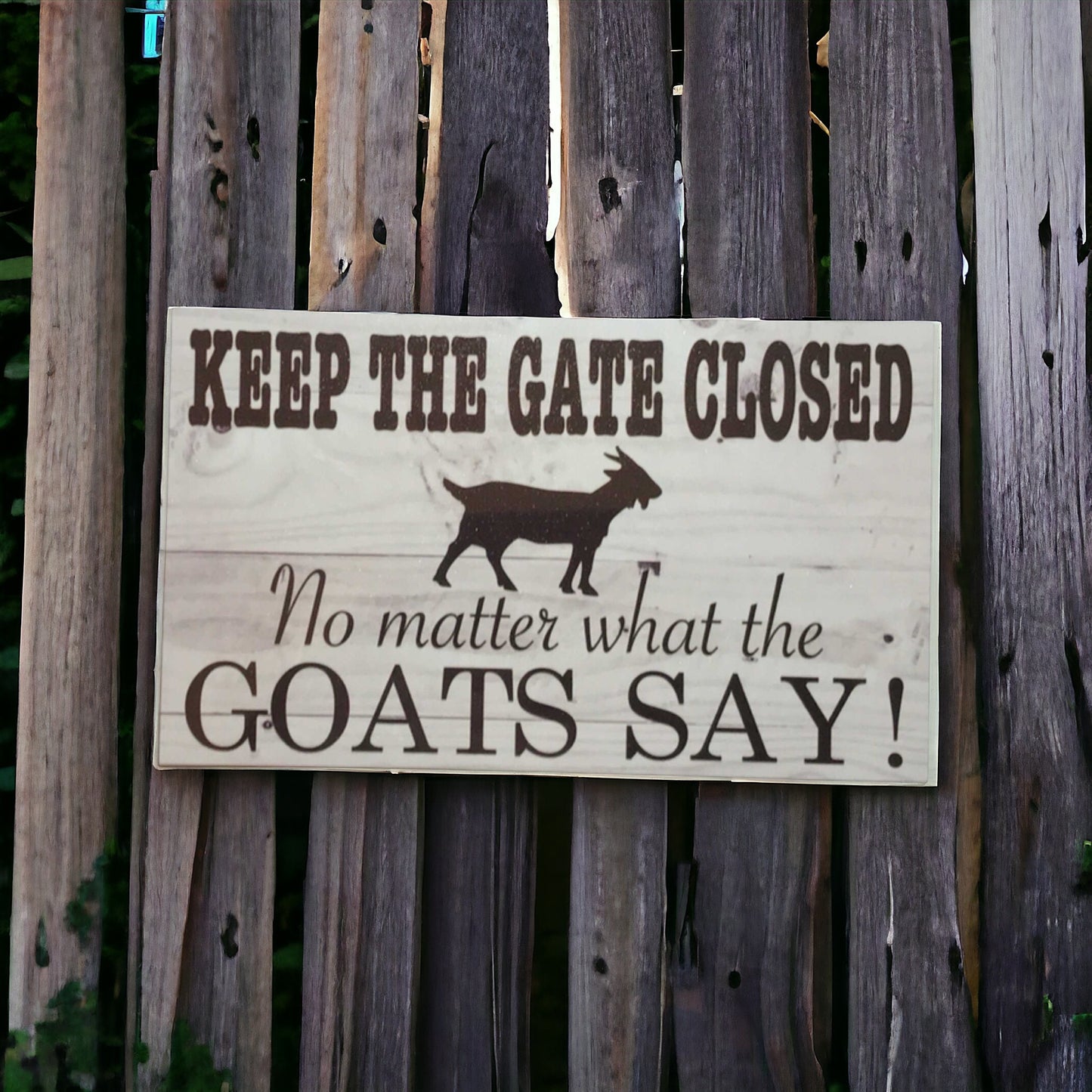 Goats Keep The Gate Closed Goat Sign - The Renmy Store Homewares & Gifts 