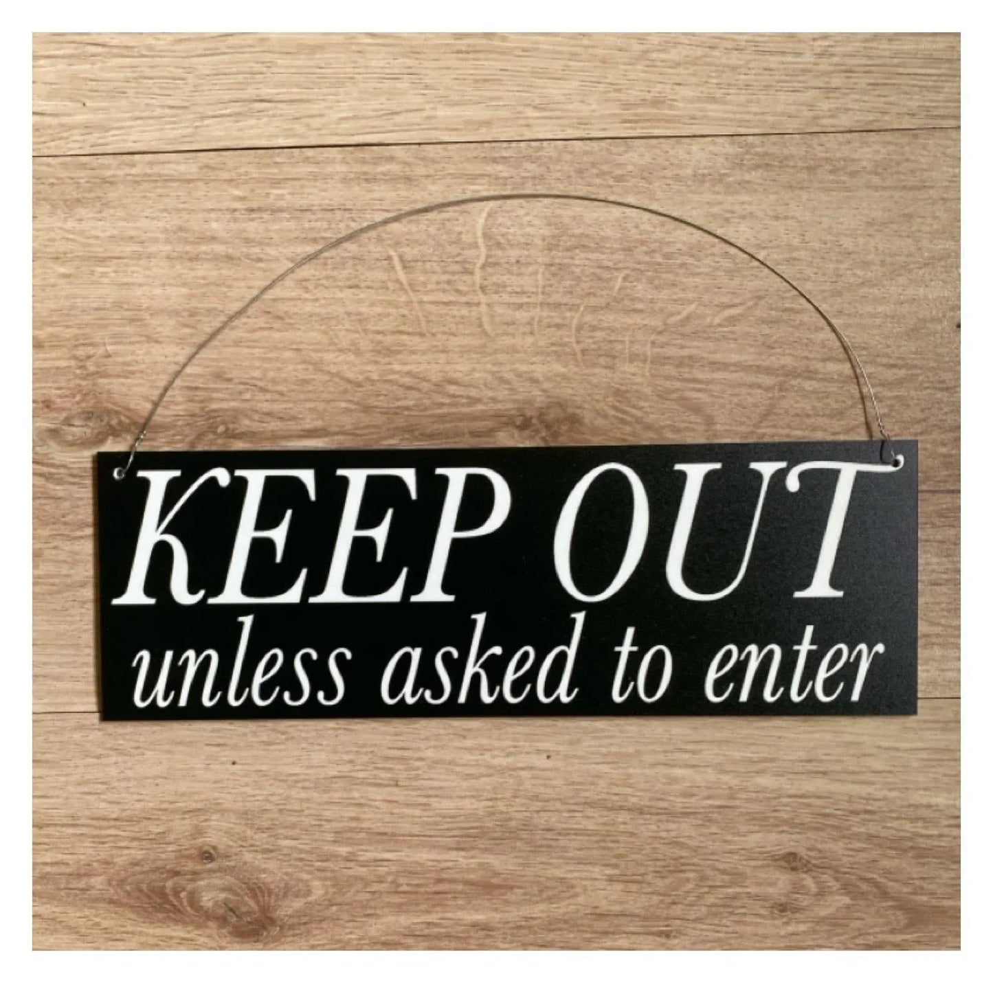 Keep Out Unless Asked To Enter Sign - The Renmy Store Homewares & Gifts