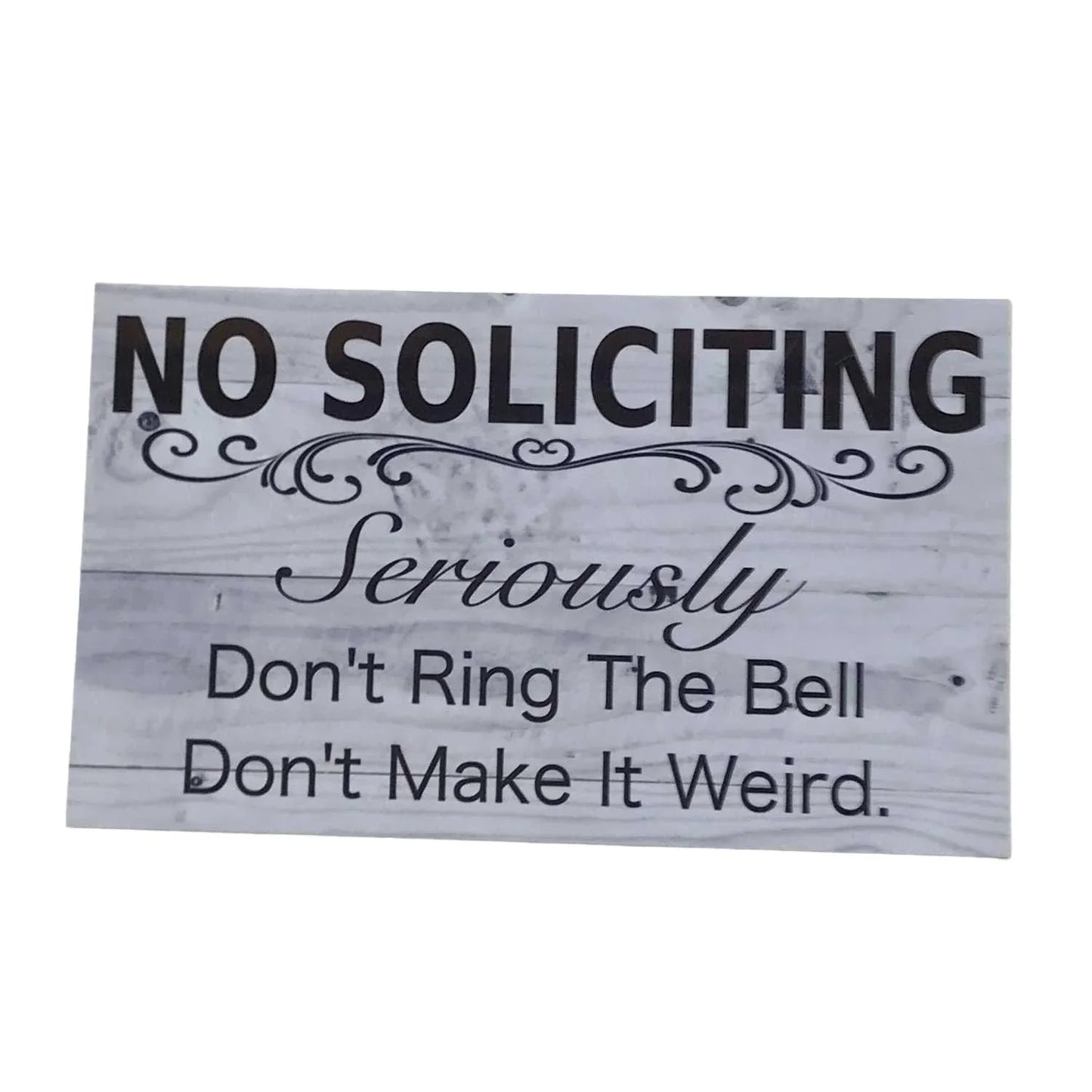 No Soliciting Seriously Rustic Sign - The Renmy Store Homewares & Gifts
