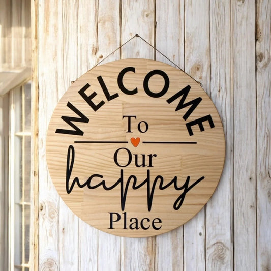 Welcome To Our Happy Place Wood Sign - The Renmy Store Homewares & Gifts