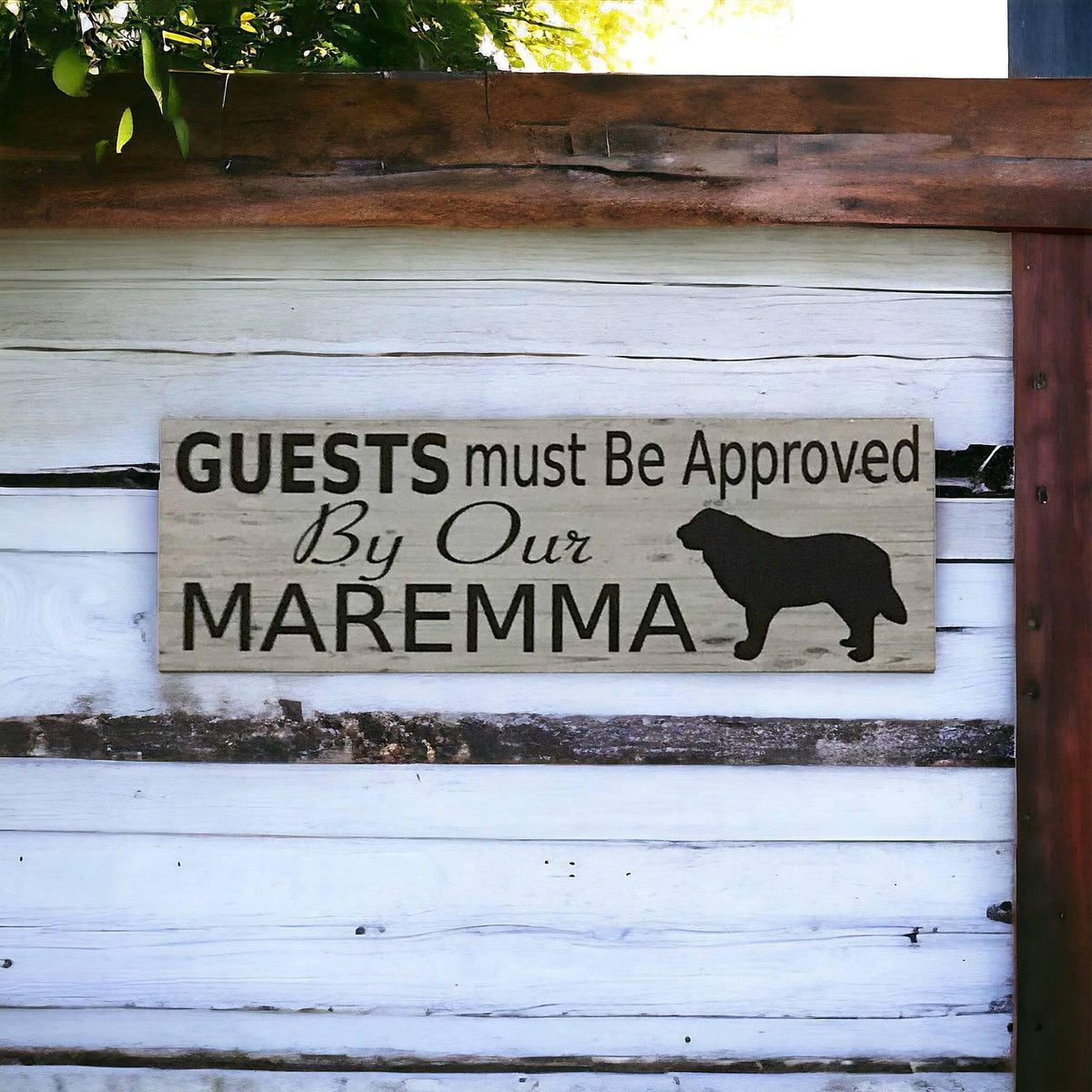 Maremma Dog Guests Must Be Approved By Our Sign - The Renmy Store Homewares & Gifts