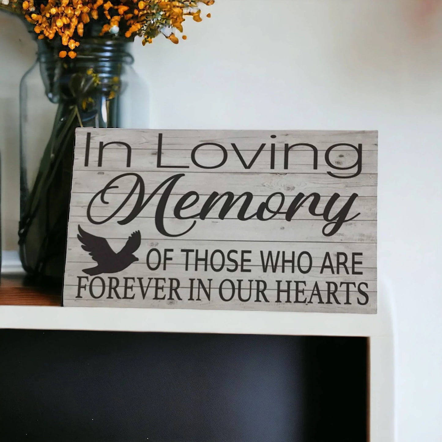 Loving Memory Of Those Who Are Forever In Our Hearts Sign - The Renmy Store Homewares & Gifts