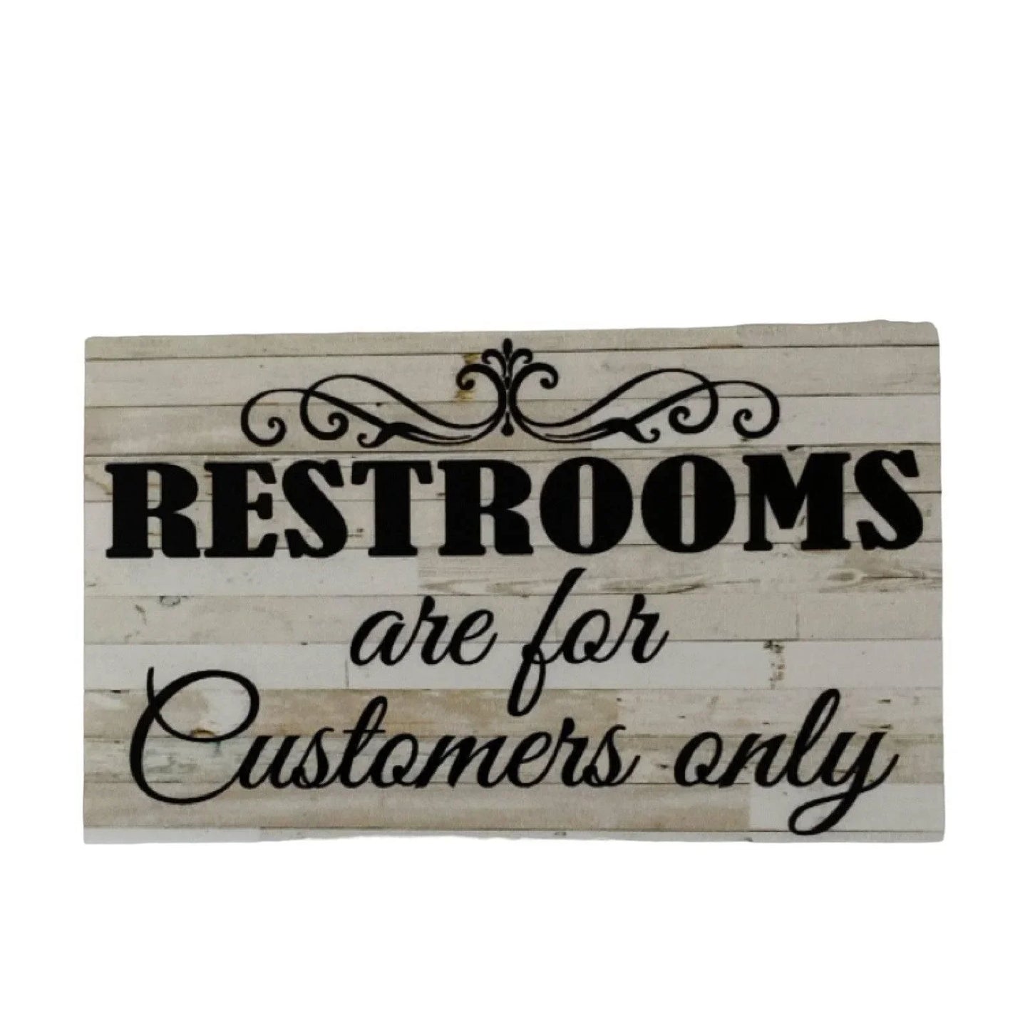 Restrooms Toilet For Customers Only Business Shop Sign - The Renmy Store Homewares & Gifts
