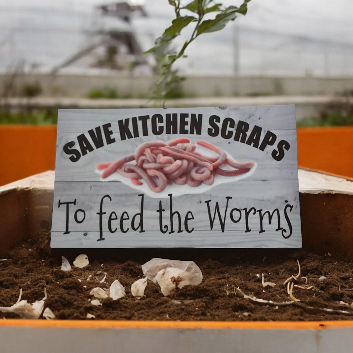 Save Kitchen Scraps To Feed The Worms Sign - The Renmy Store Homewares & Gifts