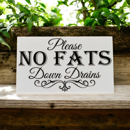 No Fats Down Drains Kitchen Sign - The Renmy Store Homewares & Gifts