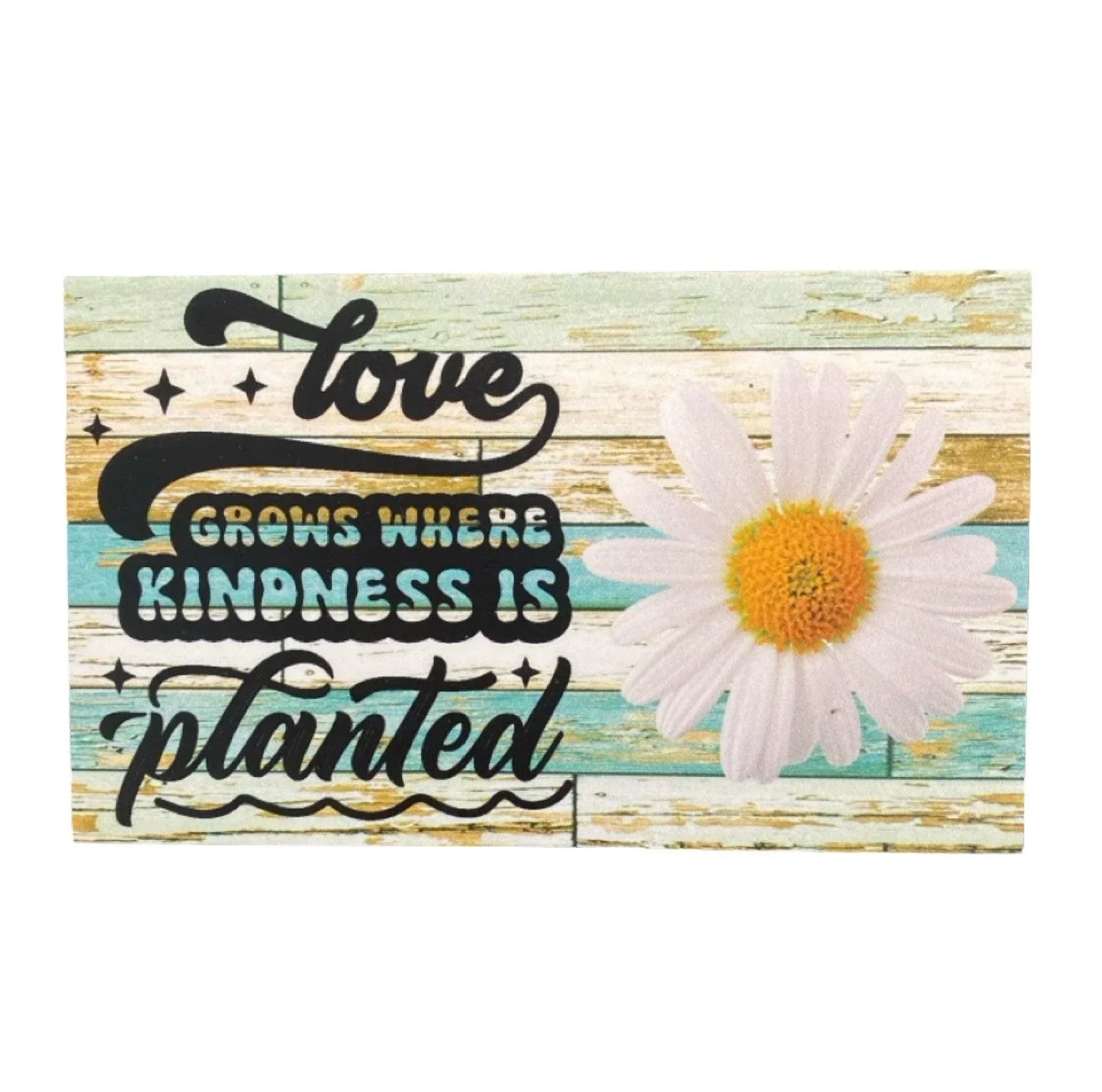 Love Grows Where Kindness Is Planted Quote Garden Sign - The Renmy Store Homewares & Gifts