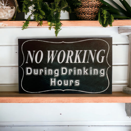 No Working Drinking Hours Vintage Bar Sign - The Renmy Store Homewares & Gifts 