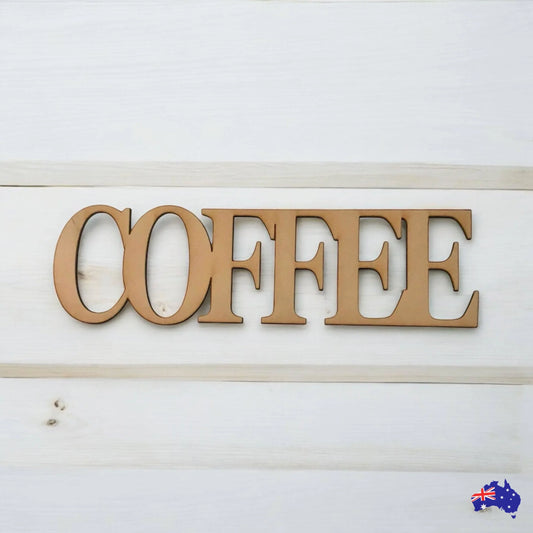 Coffee Word Sign MDF DIY Wooden - The Renmy Store Homewares & Gifts