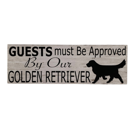 Golden Retriever Sign Guests Must Be Approved Timber Look Aussie Made