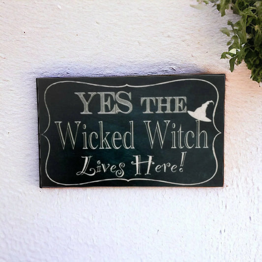 Yes Wicked Witch Lives Here Vintage Sign - The Renmy Store Homewares & Gifts