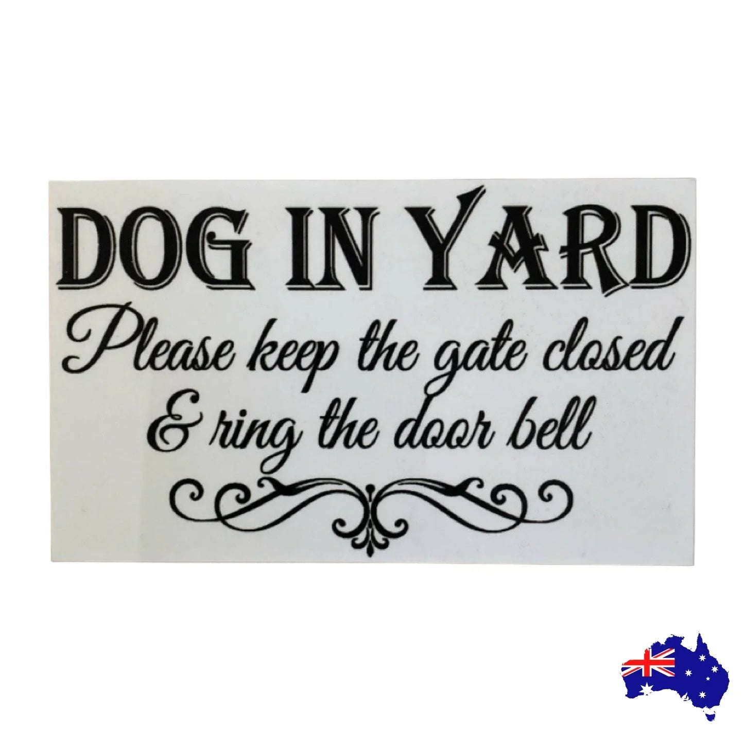 Dog In Yard Keep Gate Closed Ring Door Bell Sign - The Renmy Store Homewares & Gifts