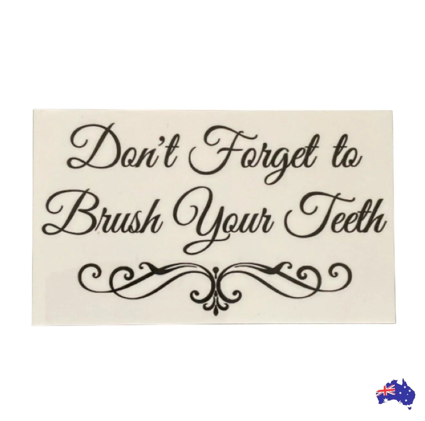 Don't Forget To Brush Your Teeth Bathroom Sign - The Renmy Store Homewares & Gifts
