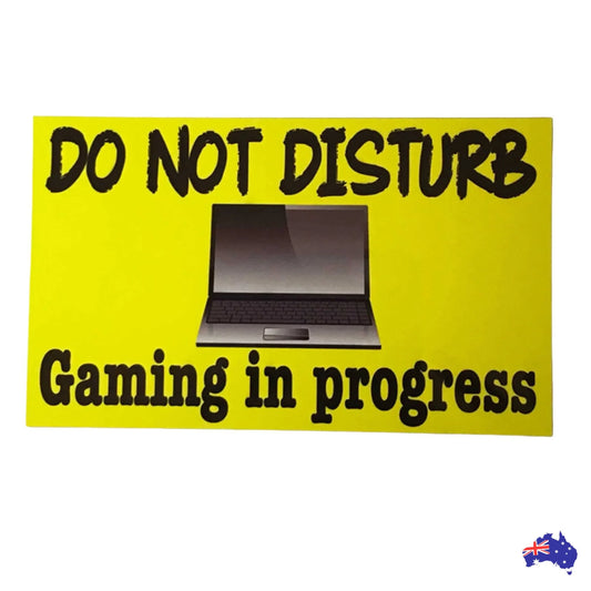 Computer Gaming In Progress Do Not Disturb Sign - The Renmy Store Homewares & Gifts