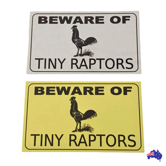 Beware Of Tiny Chicken Raptors Sign - The Renmy Store Homewares & Gifts