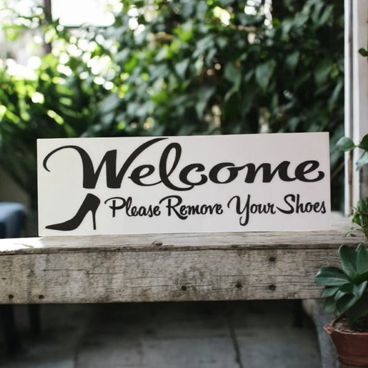Welcome Please Remove Your Shoes Sign - The Renmy Store Homewares & Gifts