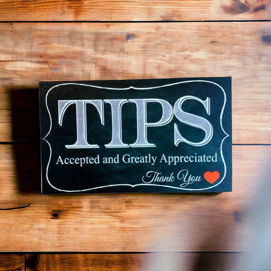 Tips Accepted Business Retail Sign - The Renmy Store Homewares & Gifts