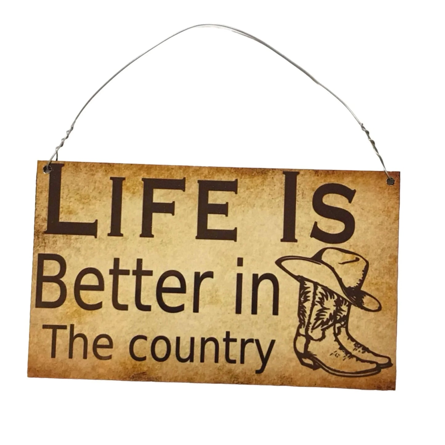 Life is better in the country Sign - The Renmy Store Homewares & Gifts