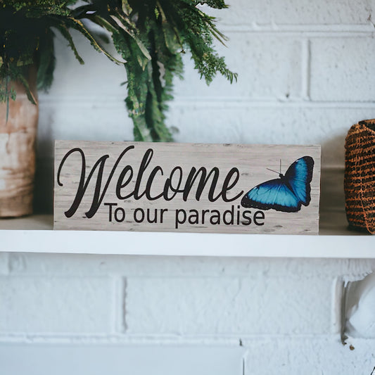Welcome Our Paradise with Blue Butterfly Sign - The Renmy Store Homewares & Gifts 