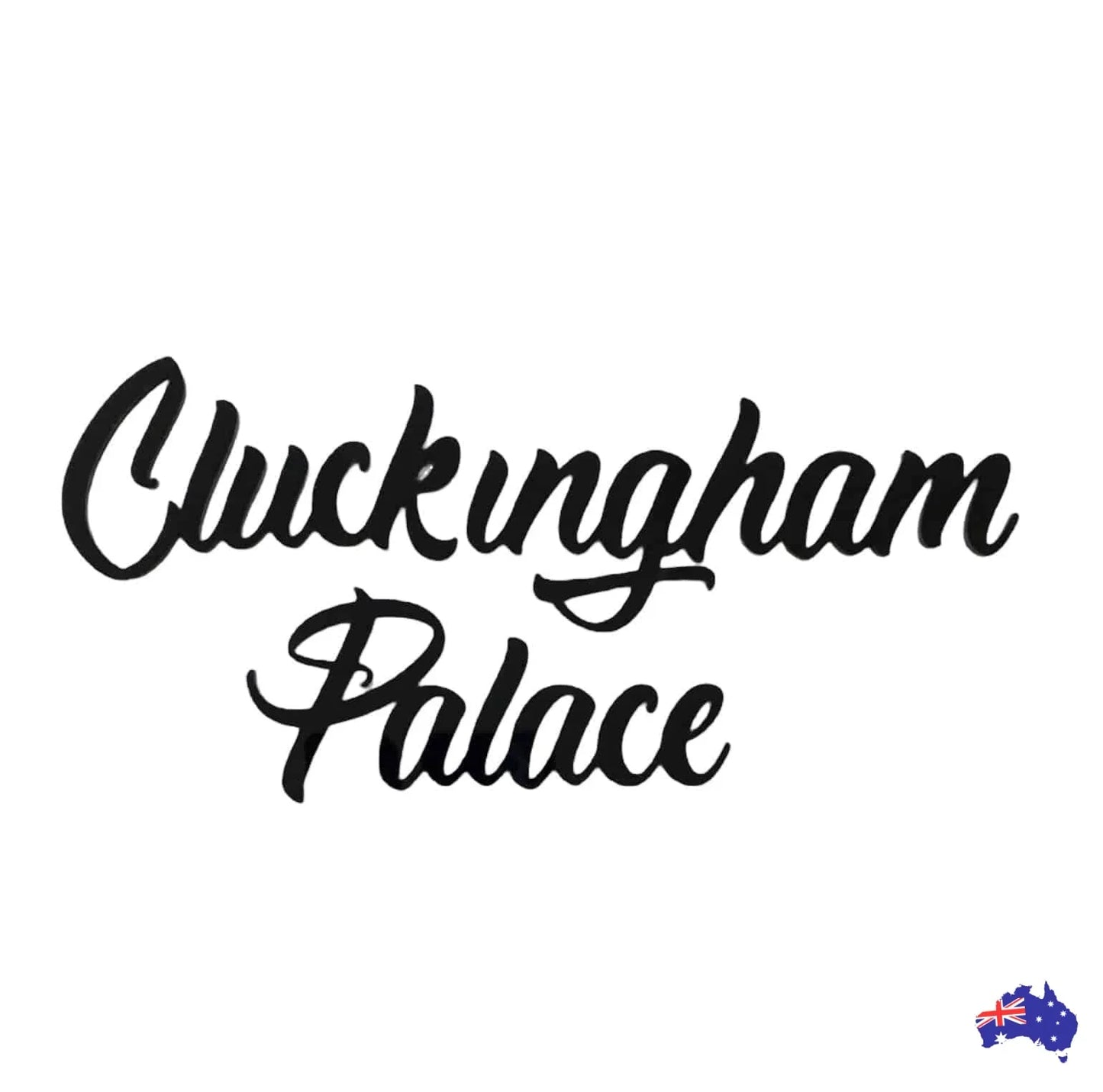 Cluckingham Palace Coop Chicken Sign - The Renmy Store Homewares & Gifts