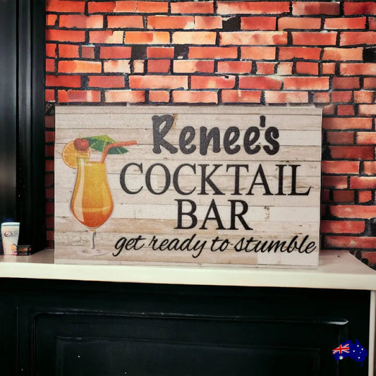 Cocktail Bar Get Ready To Stumble Custom Sign - The Renmy Store Homewares & Gifts