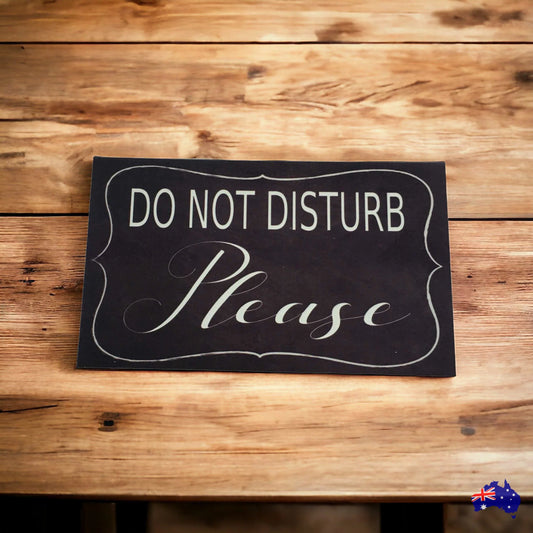 Do Not Disturb Please Black Sign - The Renmy Store Homewares & Gifts