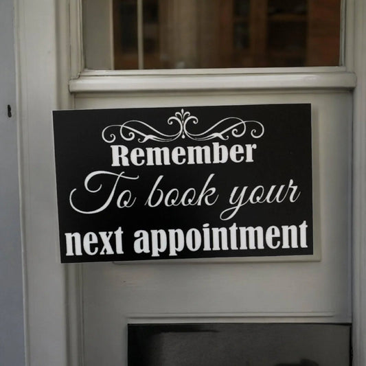 Remember Book Next Appointment Business Clinic Shop Sign - The Renmy Store Homewares & Gifts