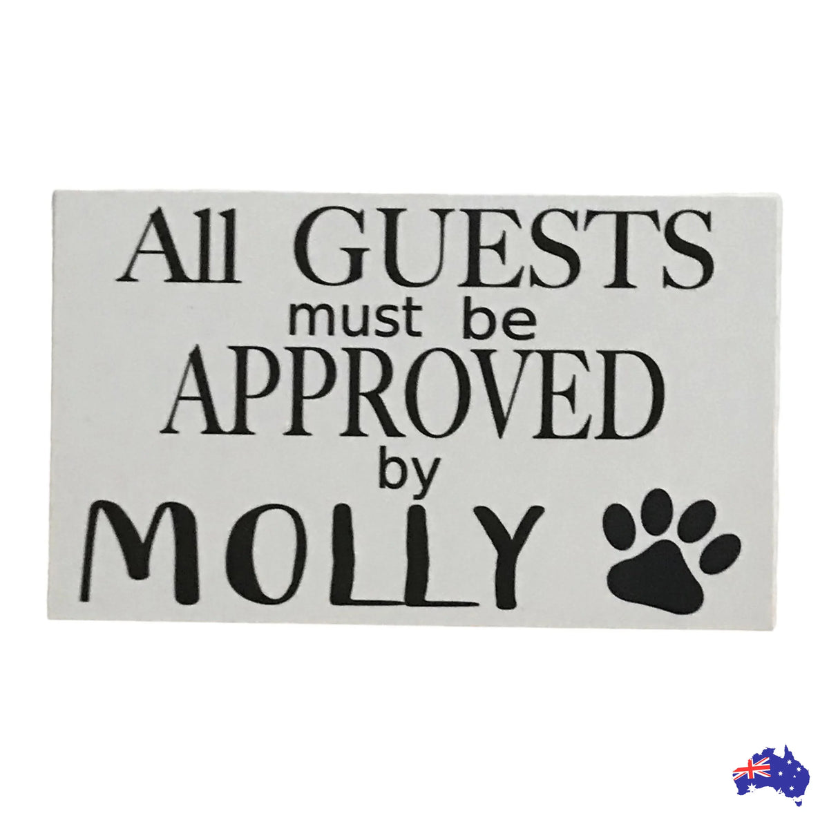 Dog Guests Approved By Custom Personalised Sign - The Renmy Store Homewares & Gifts