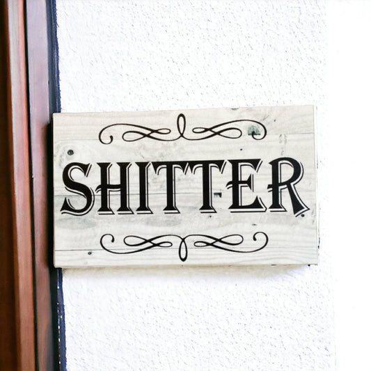 Toilet Funny Shitter Sign - The Renmy Store Homewares & Gifts