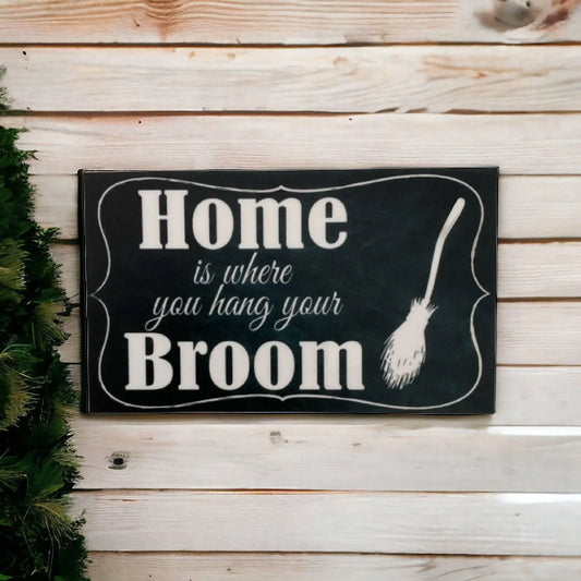 Home Where You Hang Your Broom Vintage Witch Sign - The Renmy Store Homewares & Gifts