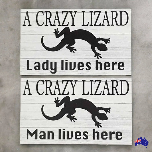 Crazy Lizard Lady or Man Live Here Sign - The Renmy Store Homewares & Gifts