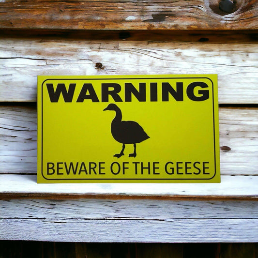 Warning Beware Of The Geese Goose Sign - The Renmy Store Homewares & Gifts