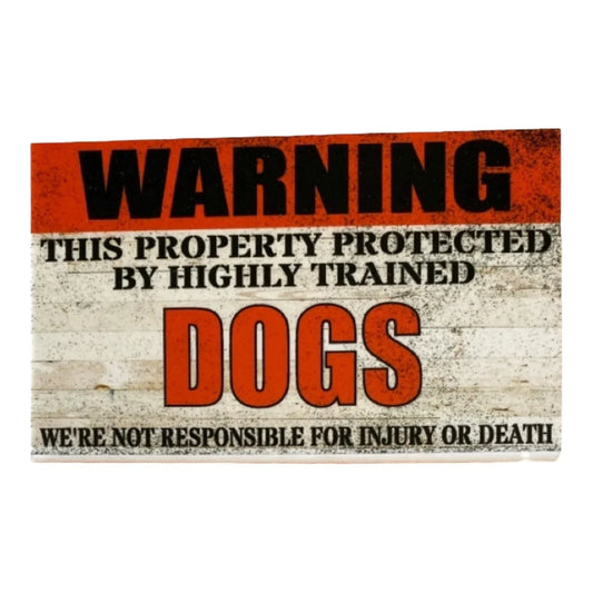 Warning Property Protected By Highly Trained Dog or Dogs Sign - The Renmy Store Homewares & Gifts