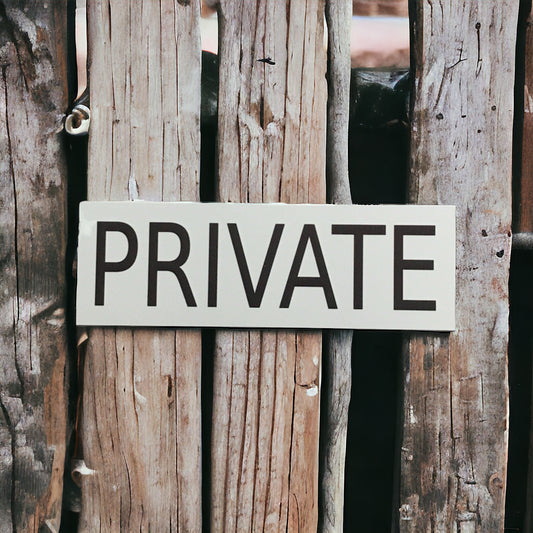Private White Door Gate Sign - The Renmy Store Homewares & Gifts 