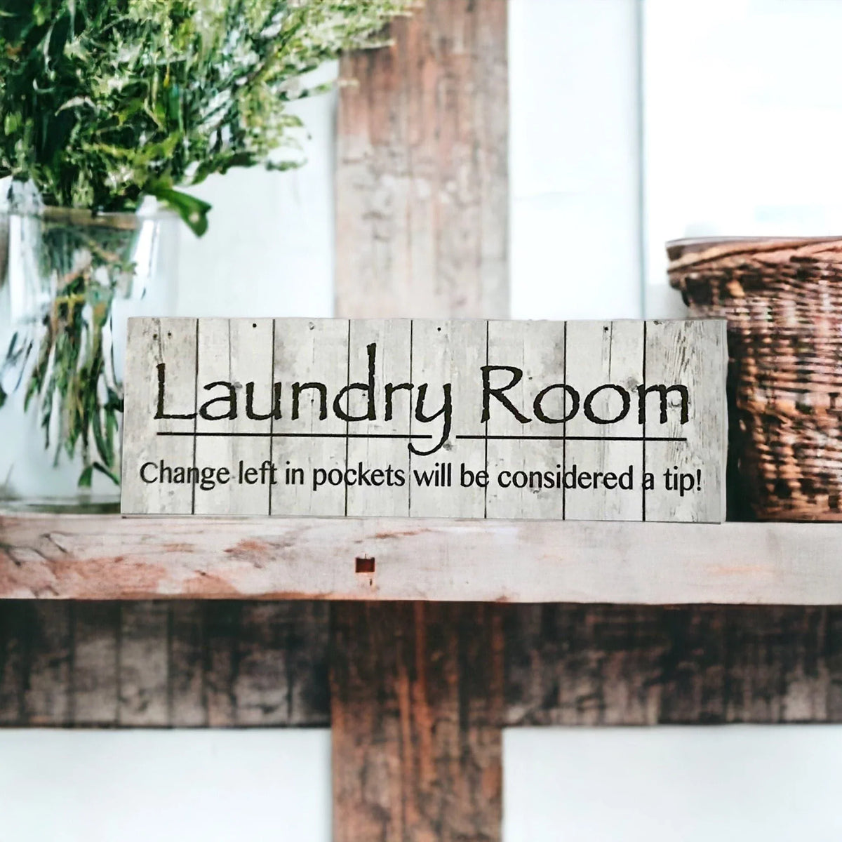 Laundry Room Rustic Change Considered Tip Sign - The Renmy Store Homewares & Gifts