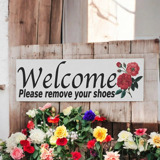 Welcome Please Remove Your Shoes Rose Sign - The Renmy Store Homewares & Gifts