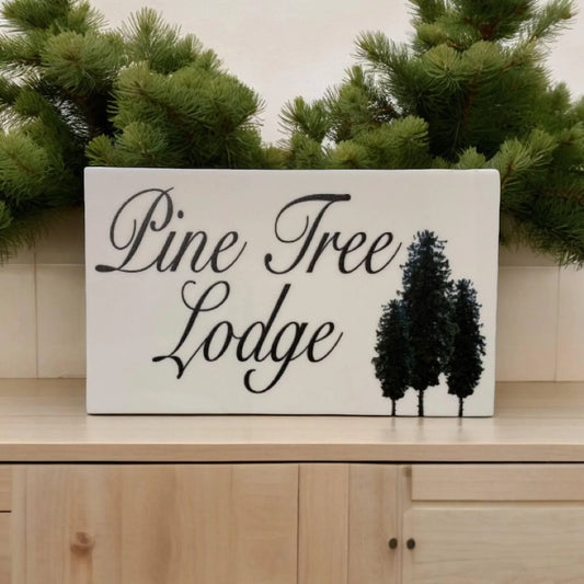 Lodge Pine Tree Custom Wording Text Sign - The Renmy Store Homewares & Gifts