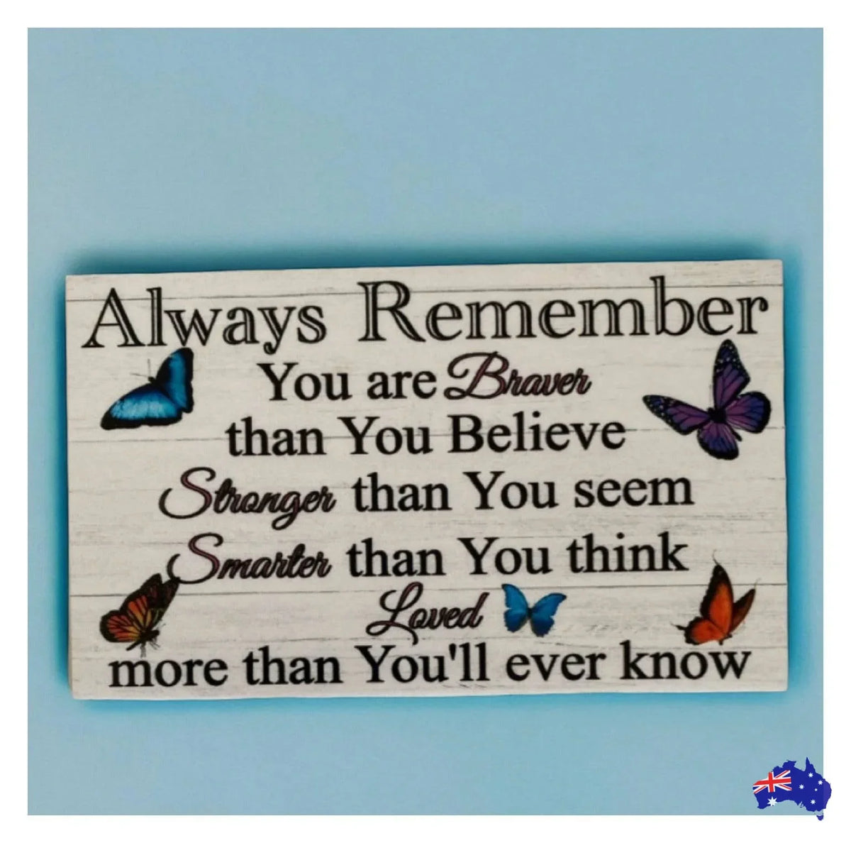 Always Remember Butterfly Quote Gift Sign - The Renmy Store Homewares & Gifts