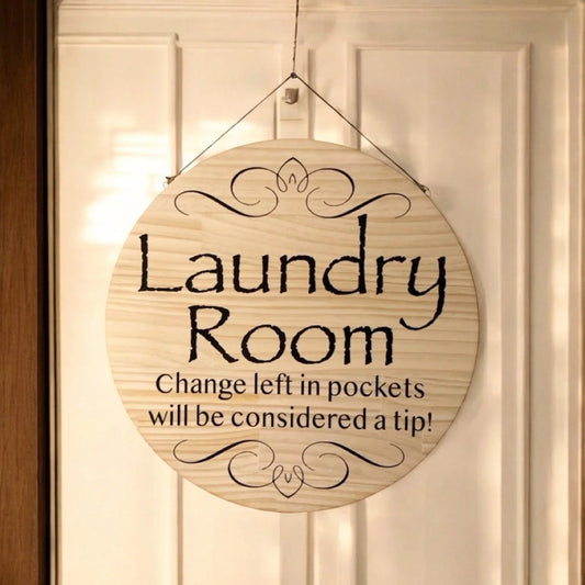 Laundry Room Change Considered Tip Wood Sign - The Renmy Store Homewares & Gifts