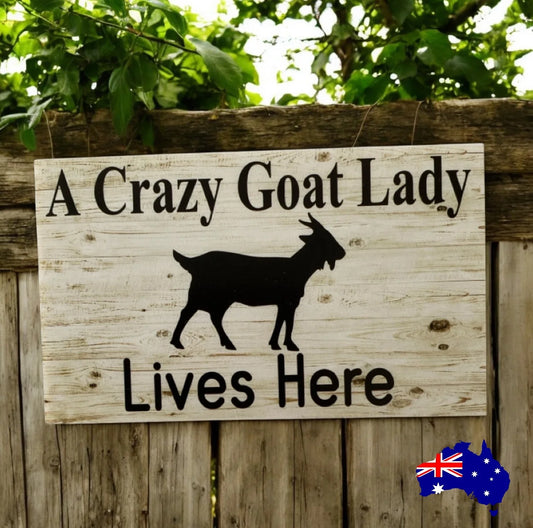 Crazy Goat Lady Lives Here Sign - The Renmy Store Homewares & Gifts