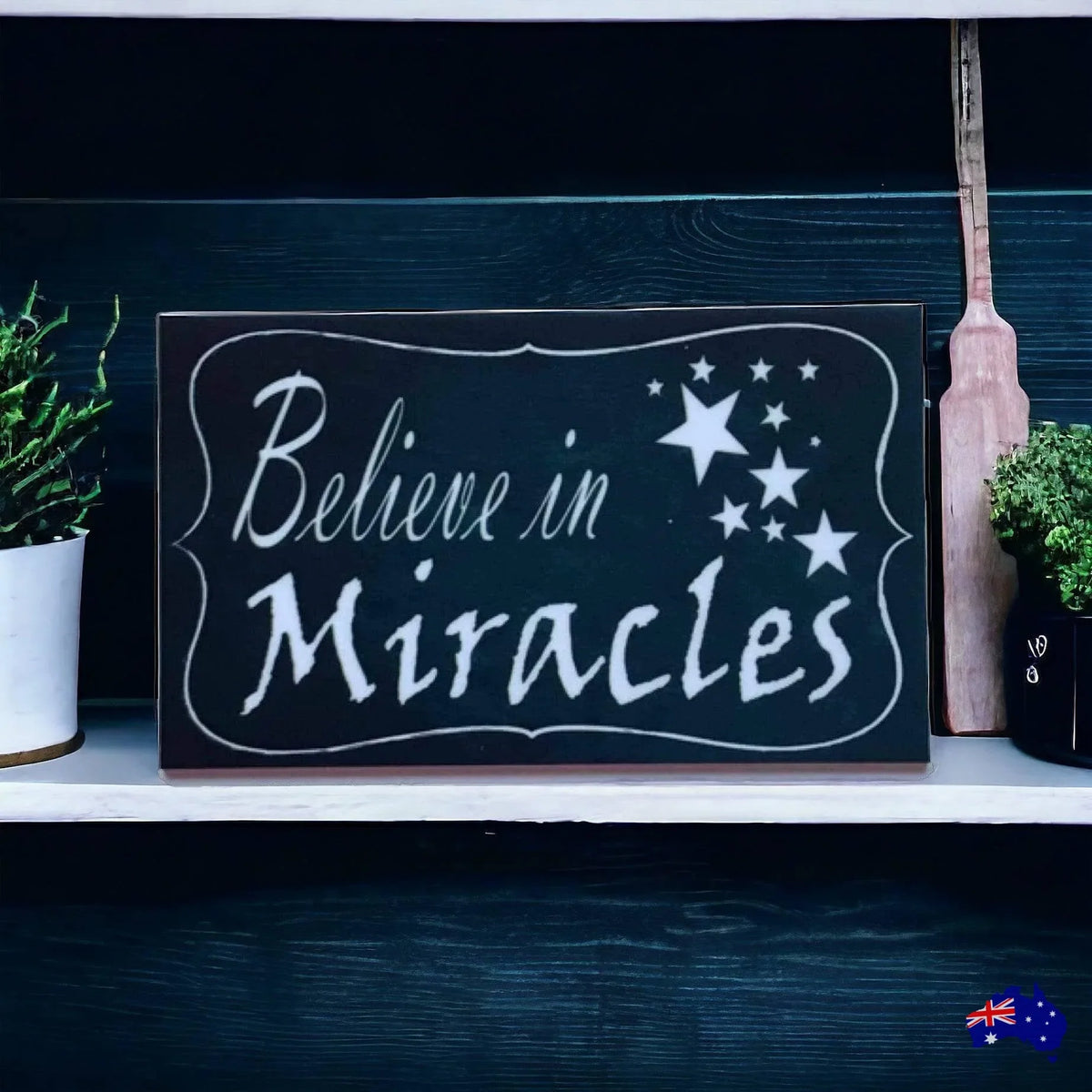 Believe In Miracles Vintage Sign - The Renmy Store Homewares & Gifts