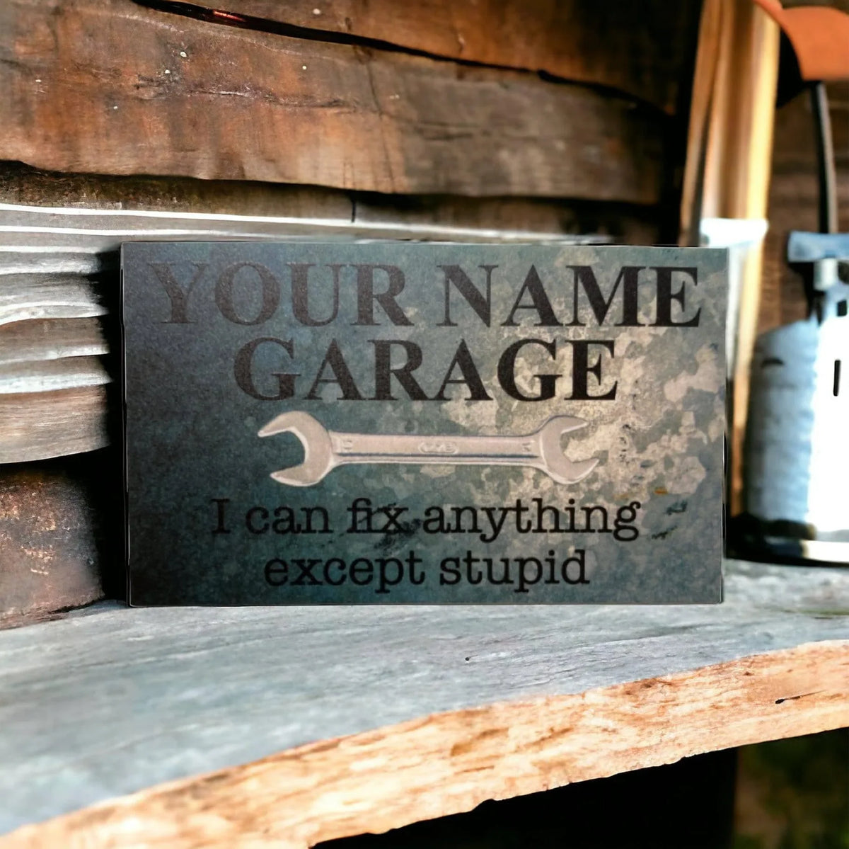 Garage Fix Anything Except Stupid Custom Sign - The Renmy Store Homewares & Gifts