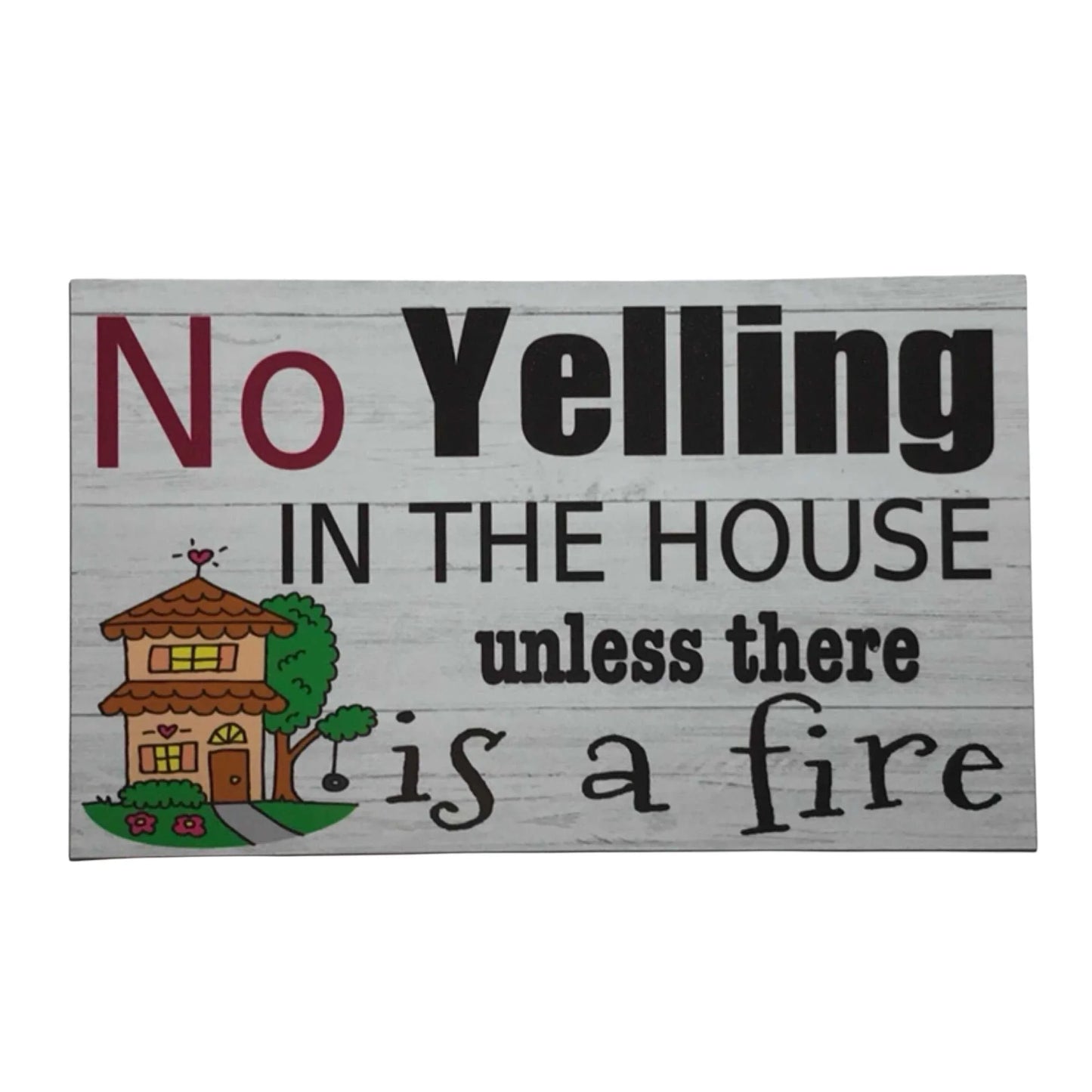 No Yelling In The House Rules Sign - The Renmy Store Homewares & Gifts
