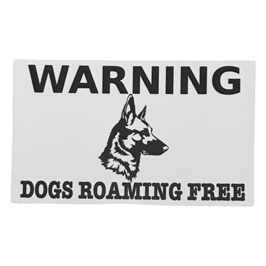 Warning Dogs Roaming Free German Shepherd Sign - The Renmy Store Homewares & Gifts