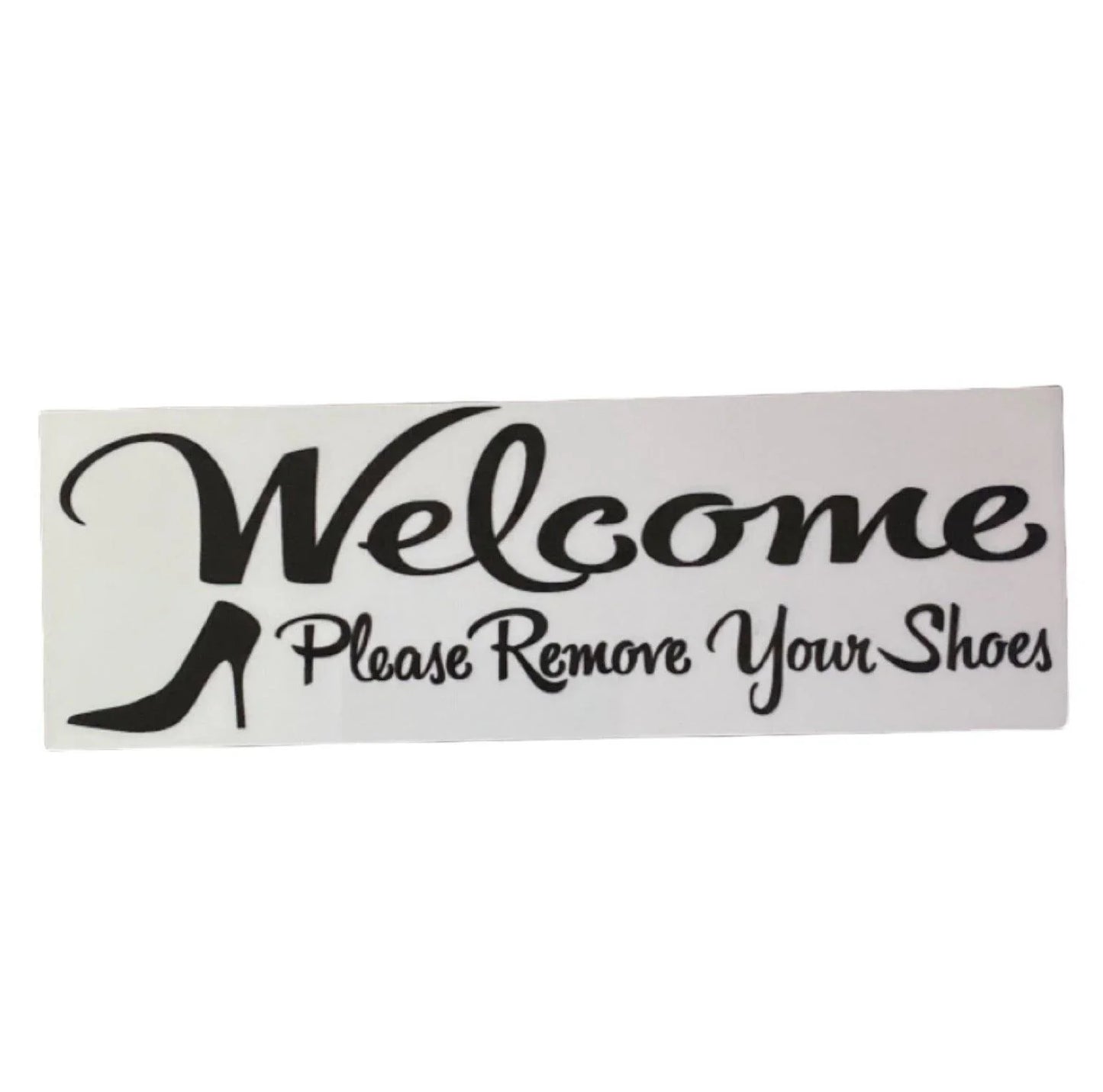 Welcome Please Remove Your Shoes Sign - The Renmy Store Homewares & Gifts